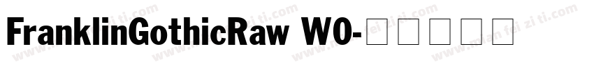 FranklinGothicRaw W0字体转换
